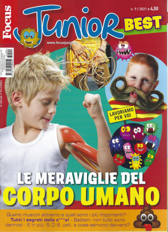 Focus Junior best - Le meraviglie del corpo umano-  n. 9 -  5/112021- mensile