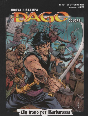 Nuova Ristampa Dago Colore - Un trono per Barbarossa - Uscita n.124 - 7 Novembre 2025 - Mensile
