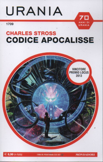 Urania - n.1709 -  Charles Stross - Codice Apocalisse -dicembre  2022 - mensile