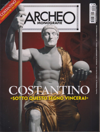 Archeo Monografie -Costantino -   - n. 60 -26 aprile 2024- bimestrale