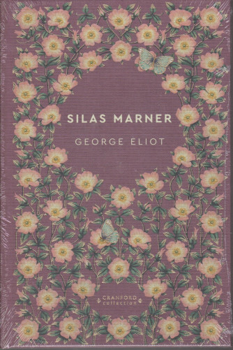 Storie senza tempo  - Silas Marner - George Eliot - - n. 46 - settimanale -6/22021 -  copertina rigida