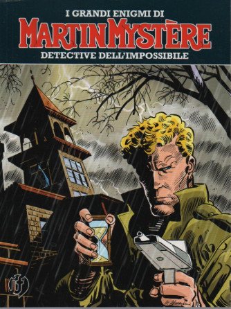 I grandi enigmi di Martin Mystere - Detective dell'impossibile - n. 3 - 25 luglio 2023 - mensile