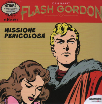 Flash Gordon -Missione pericolosa- n. 9 -Dan Barry -  settimanale