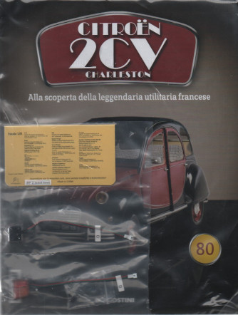 Costruisci la leggendaria Citroën 2CV Charleston - Nº80 del 26/04/2023 - Periodicità: Settimanale - Editore: DeAgostini Publishing