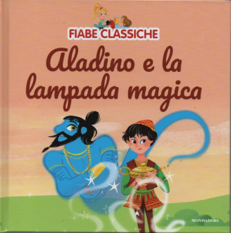 Fiabe classiche -Aladino e la lampada magica- n. 33 - 15/11/2022 - settimanale - copertina rigida