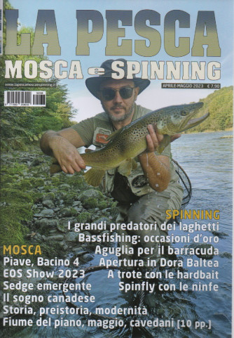 La pesca - Mosca e Spinning - n. 38 -aprile - maggio  2023