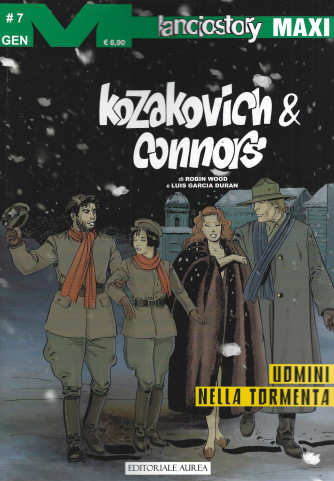 Lanciostory Maxi - Kozakovich & Connors -Uomini nella tormenta- n. 94 - 29 gennaio 2024