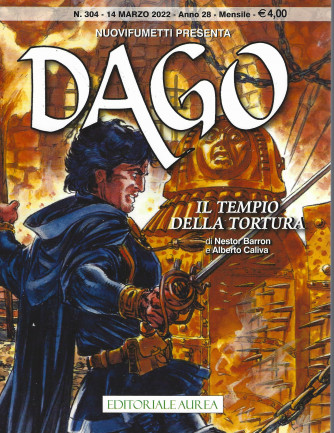 Nuovifumetti presenta Dago -Il tempio della tortura - n. 304 - 14 marzo 2022 - mensile