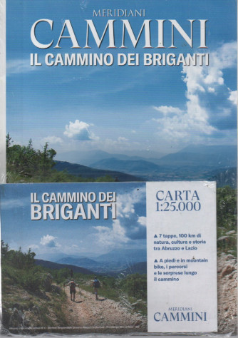 Meridiani Cammini -Il cammino dei briganti - n.6 - bimestrale  -10/7/2020