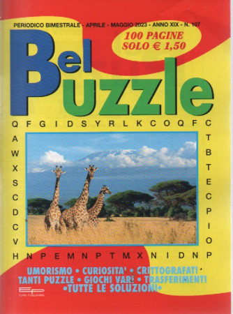 Bel Puzzle - n. 107 - aprile - maggio  2023 - bimestrale - 100 pagine