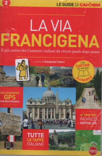 Le guide di Cammini -La via Francigena - n. 2 - luglio - agosto 2023 - bimestrale -