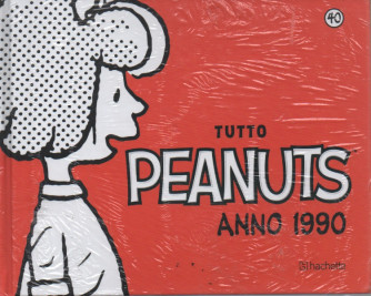 Tutto Peanuts  anno 1990- n. 40 -3/6/2023 - settimanale - copertina rigida