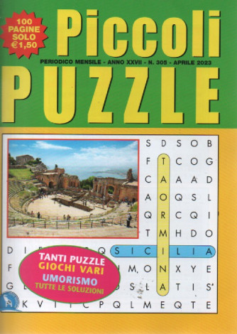 Piccoli Puzzle -  mensile -  n.305 - aprile   2023 - 100 pagine
