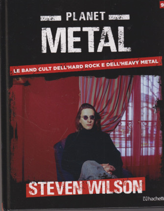 Planet Metal   -Steven Wilson -  n. 93- settimanale -29/6/2024 - copertina rigida