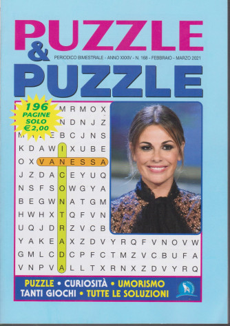 Puzzle & Puzzle - n. 168 - bimestrale - febbraio - marzo 2021 - 196 pagine