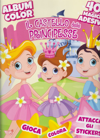 Toys2 Color & Sticker -Album color -  Il Castello delle principesse - n. 50 - bimestrale - 15 aprile  2021