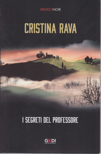Brivido Noir - Cristina Rava - I segreti del professore- n. 32 - settimanale - 7/1/2021 -302  pagine