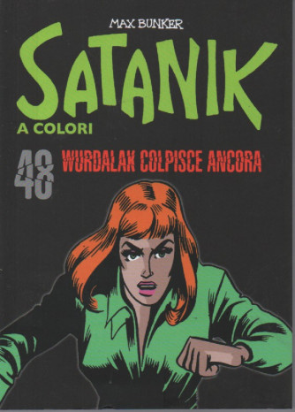 Satanik a colori -Wurdalan colpisce ancora- n.48 - Max Bunker