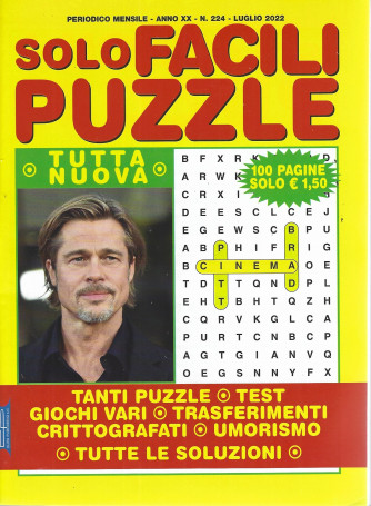 Solo Facili Puzzle - n. 224 - mensile -luglio   2022 - 100 pagine