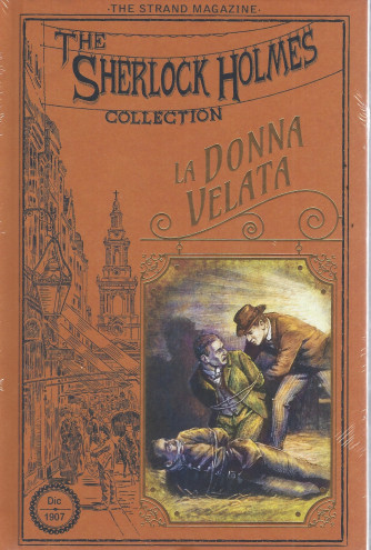The Sherlock Holmes Collection -La donna velata -  n. 48   - settimanale -3/9/2022- copertina rigida