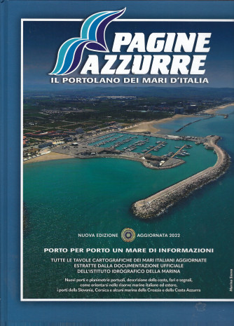 Pagine Azzurre - Edizione 2022    - Il portolano dei mari d'Italia - copertina rigida