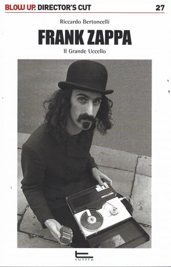 Frank Zappa - Il grande uccello - Riccardo Bertoncelli - 159 pagine