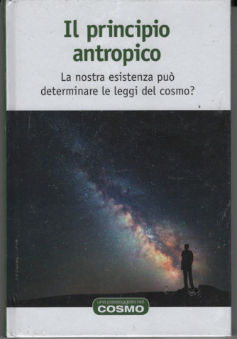 Il principio antropico -   - n.39 - 24/11/2023 - copertina rigida
