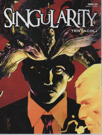 Singularity  - Tentacoli - n. 3 - 6 aprile  2023 -
