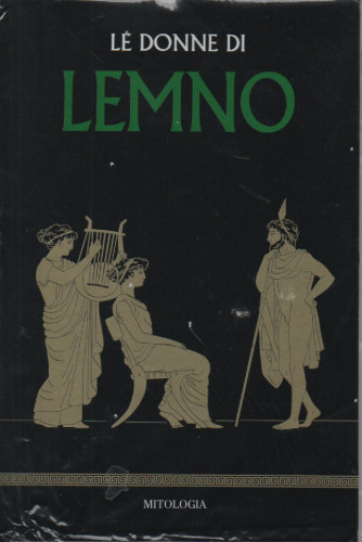 Mitologia classica -Le donne di Lemno-   n.51 - settimanale - 9/9/2023 - copertina rigida