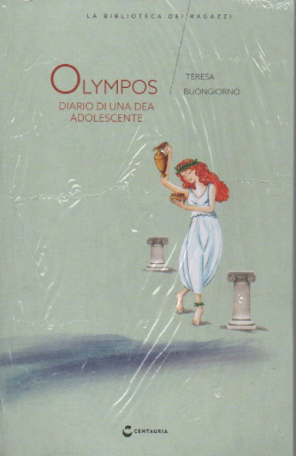 La biblioteca dei ragazzi -Olympos - Diario di una dea adolescente Tersa Buongiorno  - n. 7 - settimanale - 8/10/2022