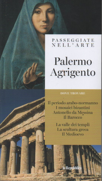 Passeggiate nell'arte -Palermo - Agrigento- n. 7 - 9/12/2023 - settimanale - 127 pagine
