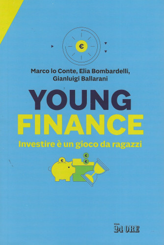 Young Finance - Investire è un gioco da ragazzi -  n. 2/2022 - mensile - 163 pagine