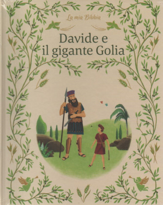 La mia Bibbia - Davide e il gigante Golia- - n. 4 - 27/1/2024- settimanale - copertina rigida