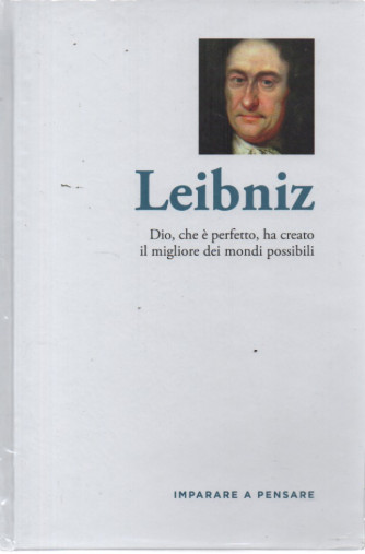Imparare a pensare - n. 28 -Leibniz-    23/2/2024 - settimanale - copertina rigida