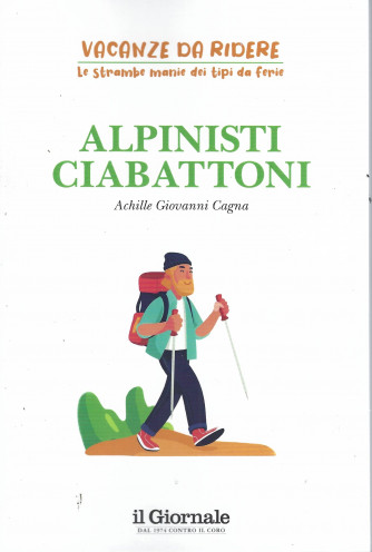 Alpinisti ciabattoni - Achille Giovanni Cagna - 203 pagine