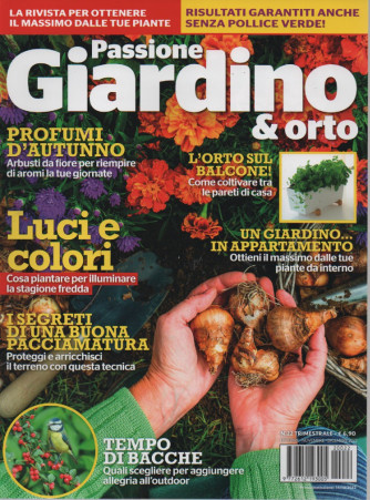Passione Giardino & orto - n. 22 - trimestrale - novembre - dicembre  2022