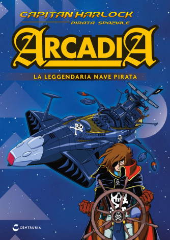 Capitan Harlock Arcadia - Uscita n.37 - 19 Settembre 2025 - Settimanale