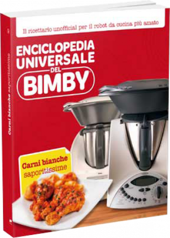 Enciclopedia Universale del Bimby N° 9 Carni bianche saporitissime