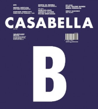 Casabella n.870 Febbraio 2017 - rivista mensile di architettura dal 1928