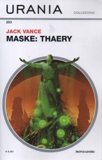 Urania collezione - n. 253 -Jack Vance - Maske: thaery - febbraio 2024 - mensile