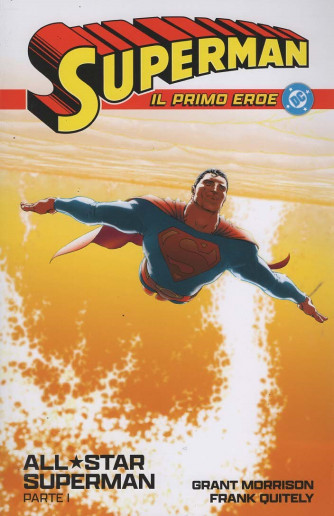 Superman - Il Primo Eroe - All Star Superman - Parte 1 - Uscita n.1 - 24 Giugno 2025 - Settimanale