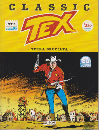 Tex Classic -Terra bruciata -  n. 115 - quattordicinale -30 luglio 2021