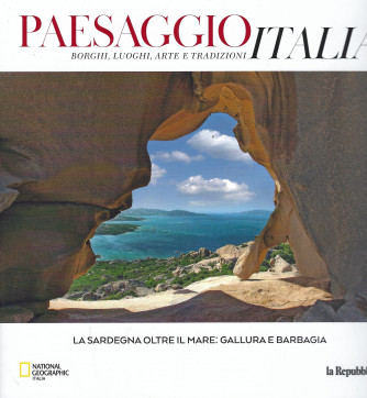 Paesaggio Italia - La Sardegna oltre il mare : Gallura e Barbagia  - n. 6