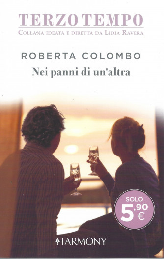 Terzo tempo - Roberta Colombo - Nei panni di un'altra - n. 5 - bimestrale - giugno 2022- 292 pagine
