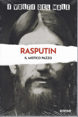 I volti del male -Rasputin - Il mistico pazzo  - n. 17 - settimanale - 17/5/2022