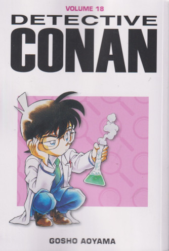 Detective Conan - vol. 18- Gosho Aoyama - 9/4/2024 - settimanale