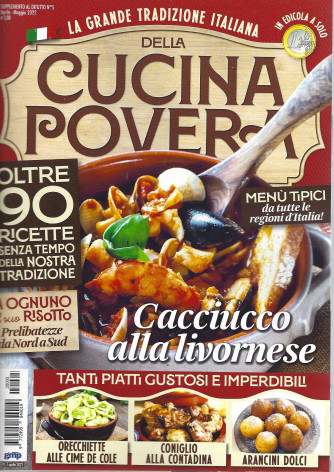 La grande tradizione italiana della cucina povera - n.5 -   aprile - maggio  2022
