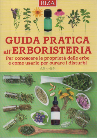 Salute naturale extra - n. 153 - Guida pratica all'erboristeria - giugno - luglio   2023