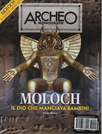 Archeo  monografie - n.5  -Moloch il dio che mangiava bambini- maggio 2023