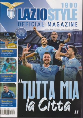 Lazio Style 1900 - Official magazine - n. 131 - mensile -ottobre  2021